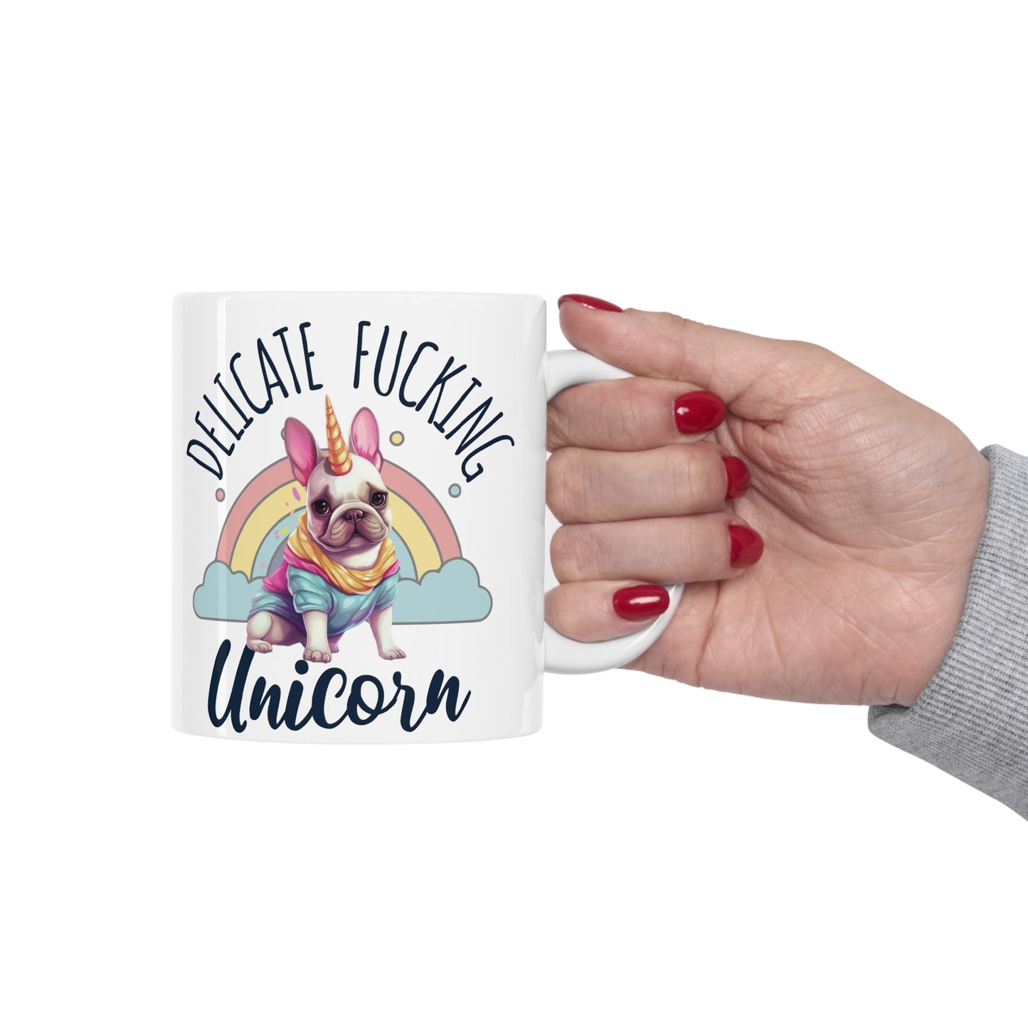 "Delicate F**cking Unicorn" Funny Frenchie Unicorn themed Mug 11oz - French Boston