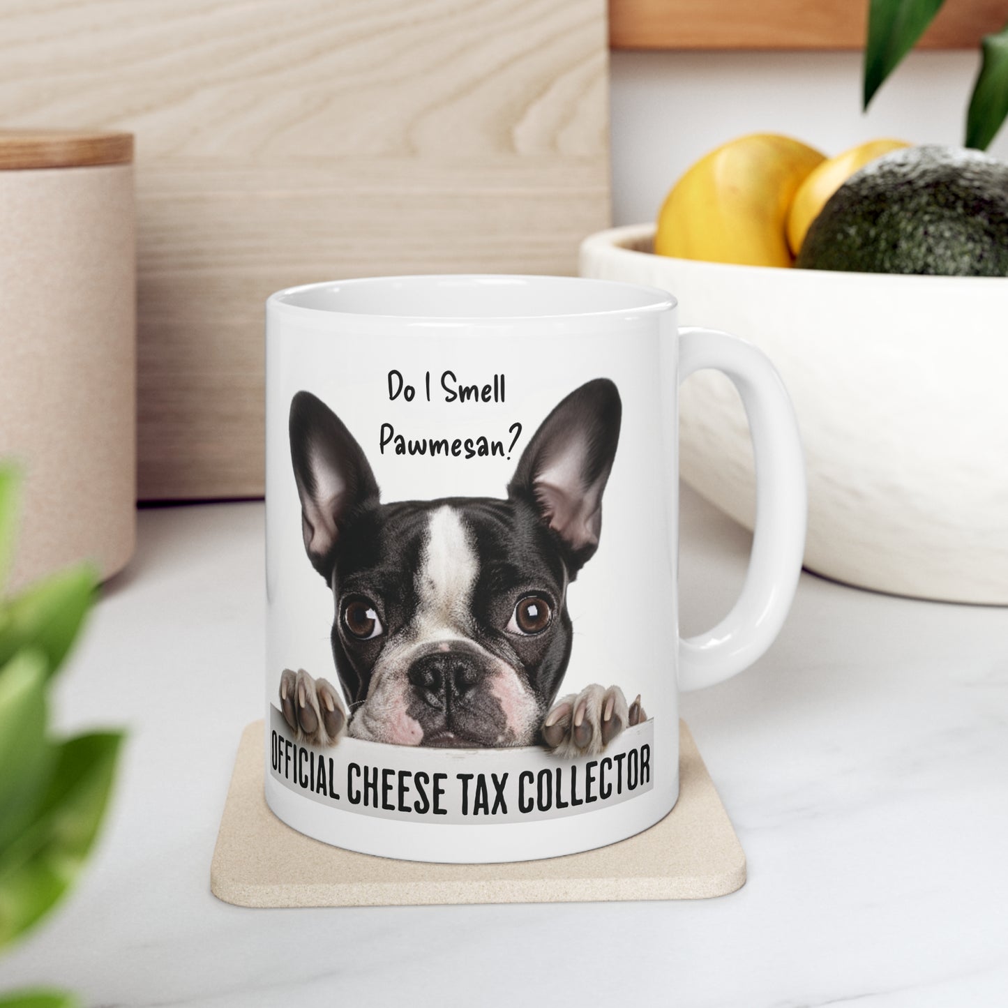 "Official Cheese Tax Collector, Do I Smell Pawmesan?" - Funny Boston Terrier themed Mug 11oz, Boston Terrier Birthday mug funny frenchton gift idea for dog lover mug for birthday gift idea for dog mom - French Boston