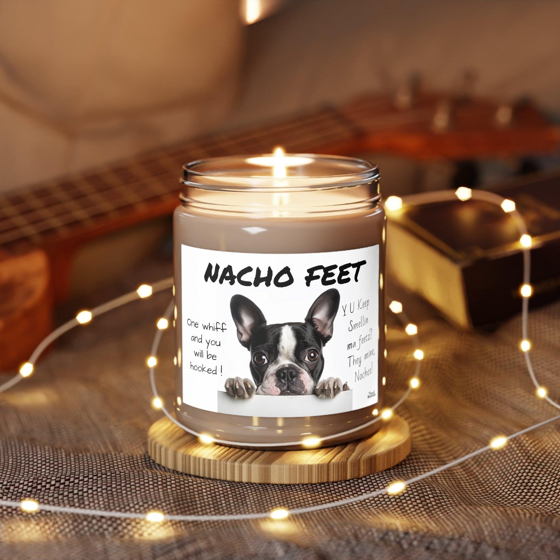 Nacho Feet Scented Soy Candle, 9oz - "Y U Keep Smellin Ma Feetz? They Mine, Nachos!" Vanilla Bean Scent - French Boston