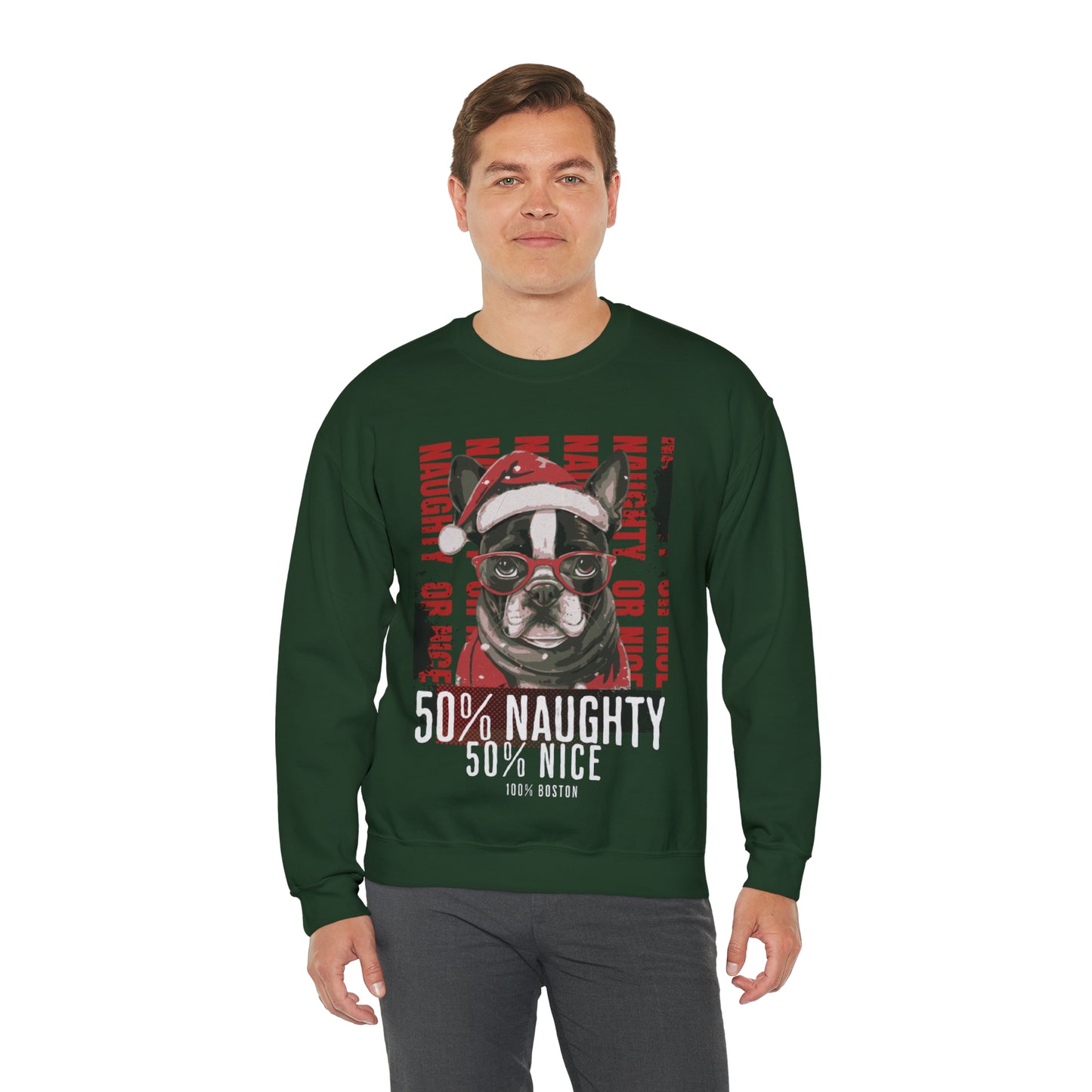 "50% Naughty 50% Nice 100% Boston" Christmas Unisex Crewneck Sweatshirt - French Boston