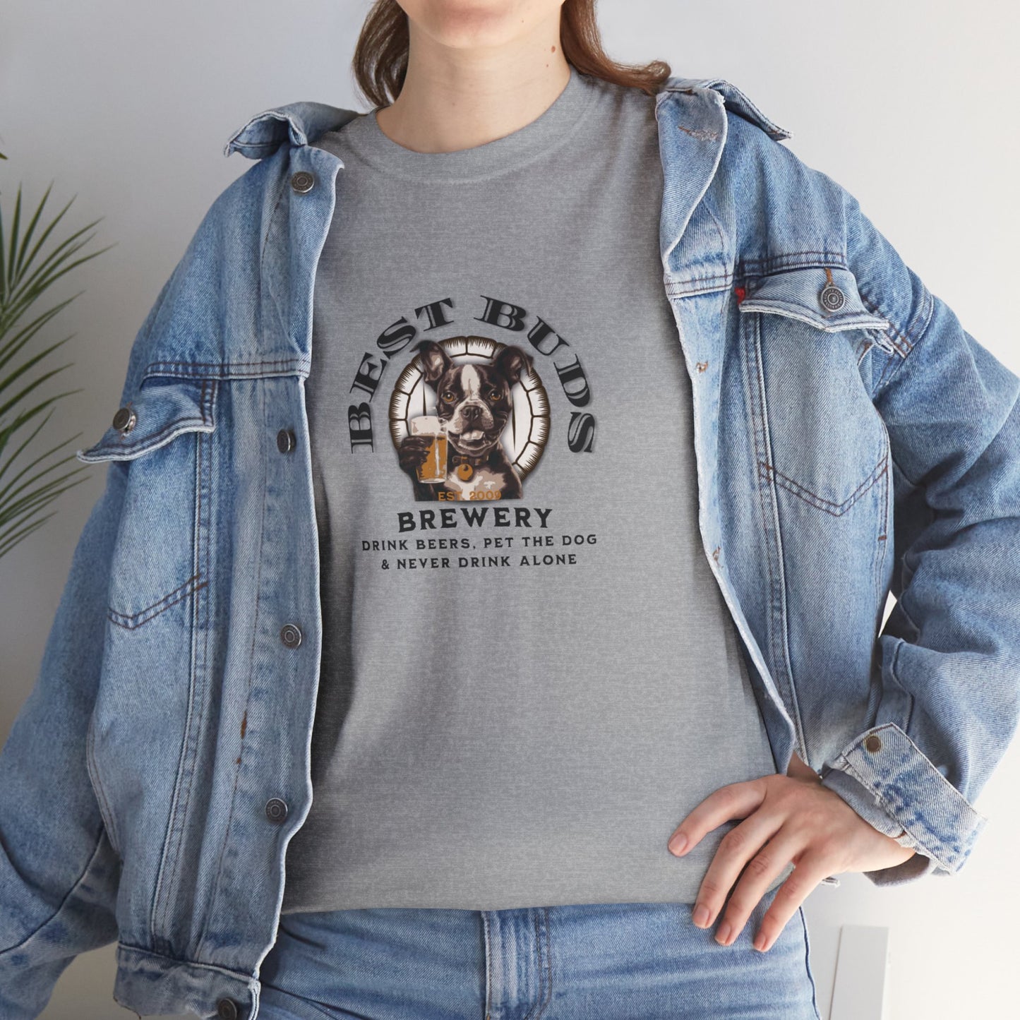 "Best Buds Brewery - Drink Beers, Pet the Dog, & Never Drink Alone" - Boston Terrier Themed T-Shirt - 100% Cotton