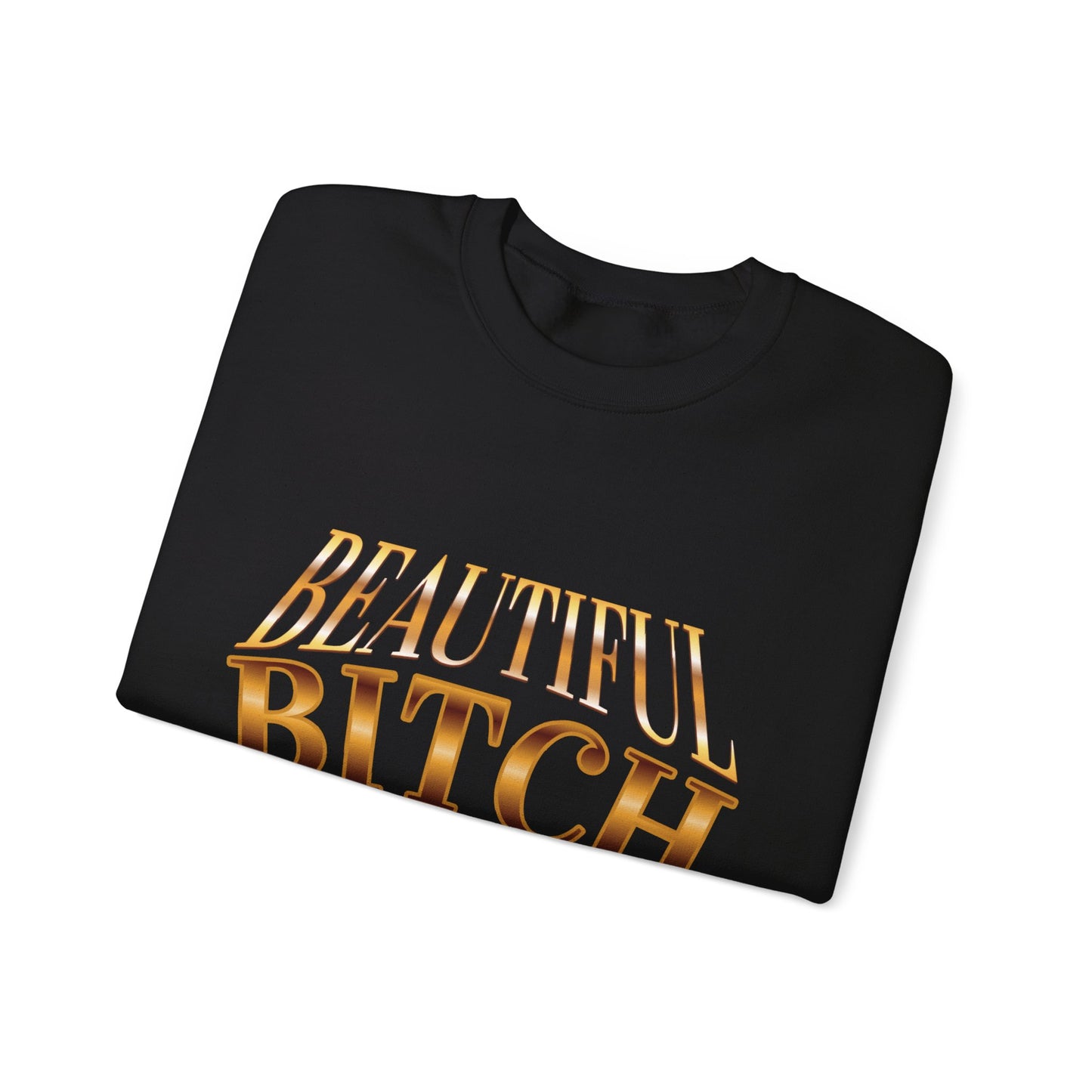 "Beautiful Bitch" - French Boston Funny Themed Sweatshirt - French Boston