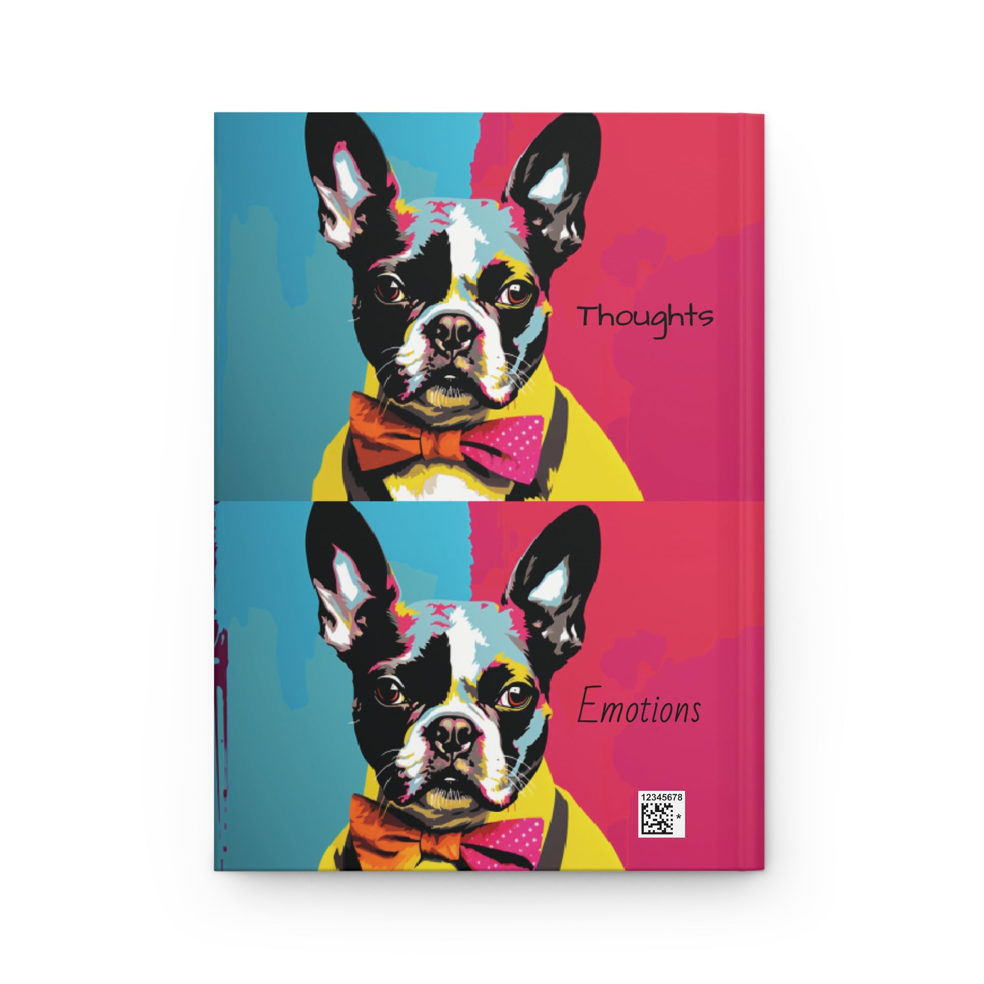 "Feelings, Frustrations, Thoughts, Emotions Boston Terrier Style Art - Hardcover Journal Matte - French Boston