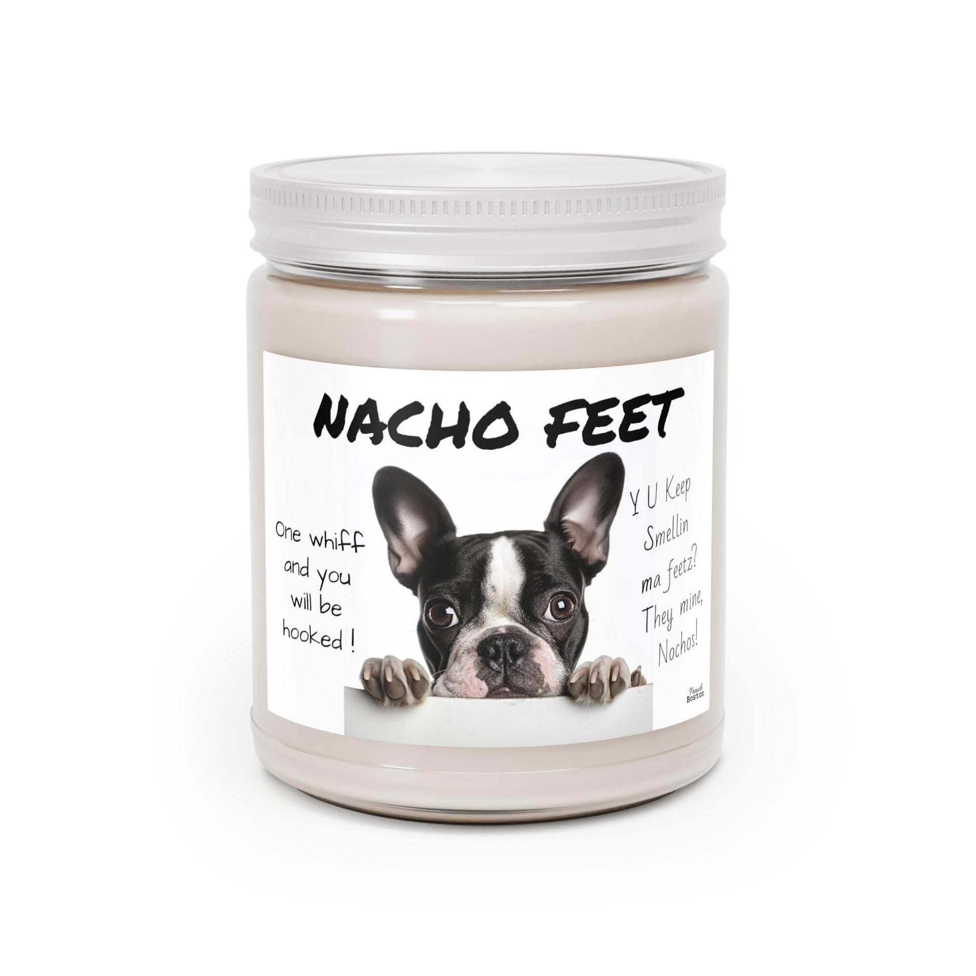 Nacho Feet Scented Soy Candle, 9oz - "Y U Keep Smellin Ma Feetz? They Mine, Nachos!" Sea Breeze Scent - French Boston