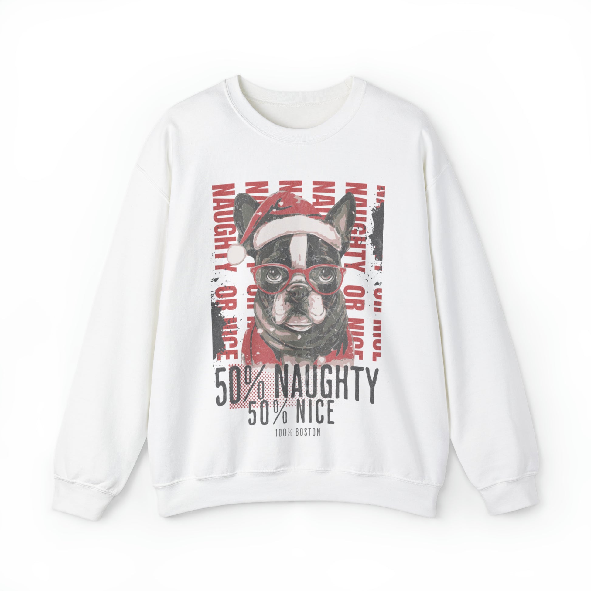 "50% Naughty 50% Nice 100% Boston" Christmas Unisex Crewneck Sweatshirt - French Boston