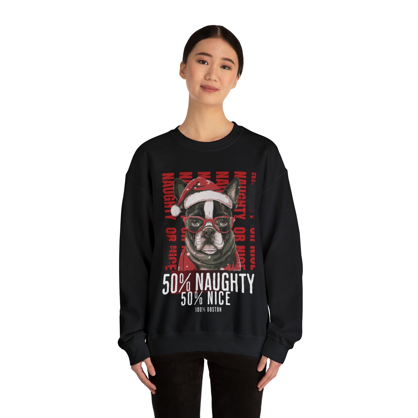 "50% Naughty 50% Nice 100% Boston" Christmas Unisex Crewneck Sweatshirt - French Boston