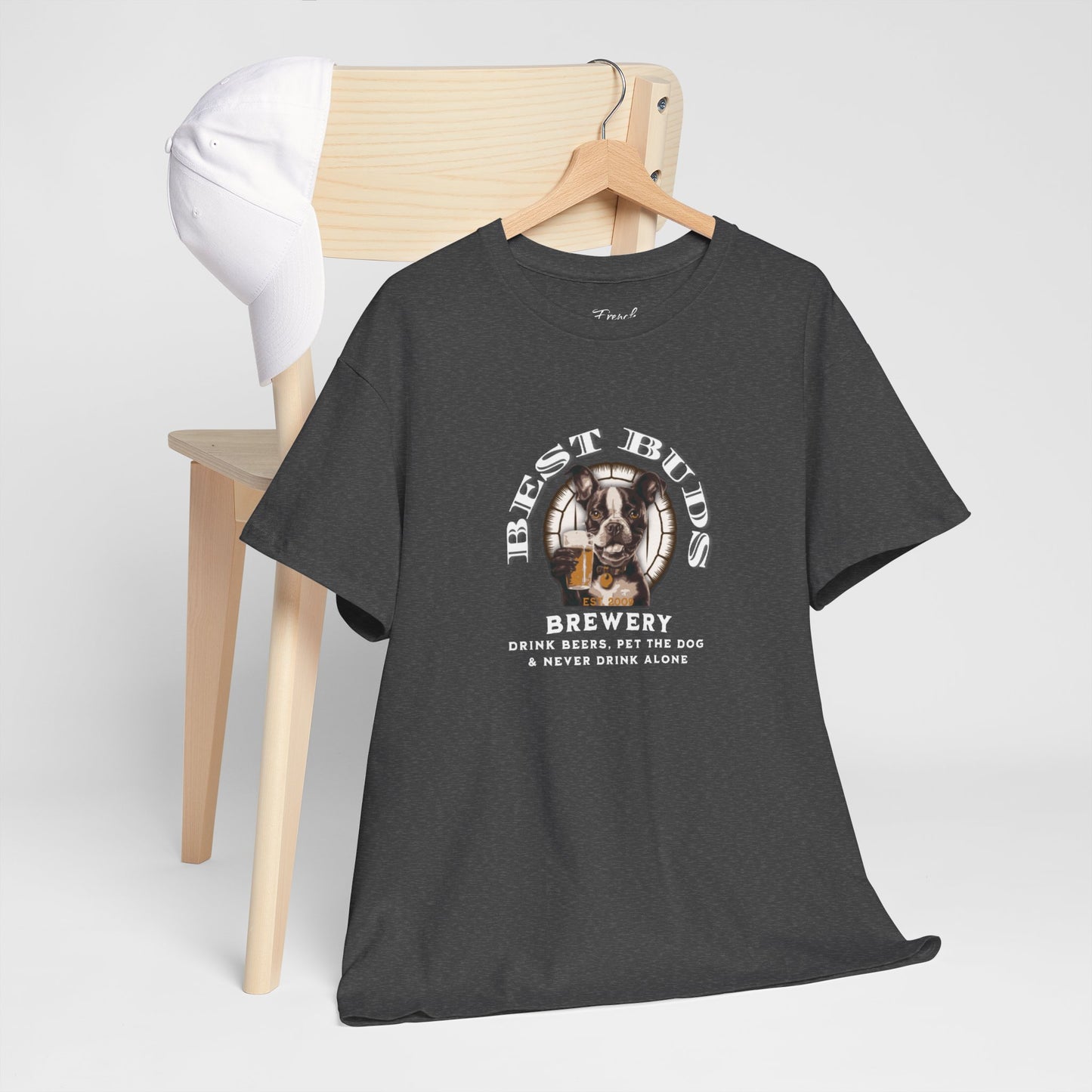 "Best Buds Brewery - Drink Beers, Pet the Dog, & Never Drink Alone" - Boston Terrier Themed T-Shirt - 100% Cotton