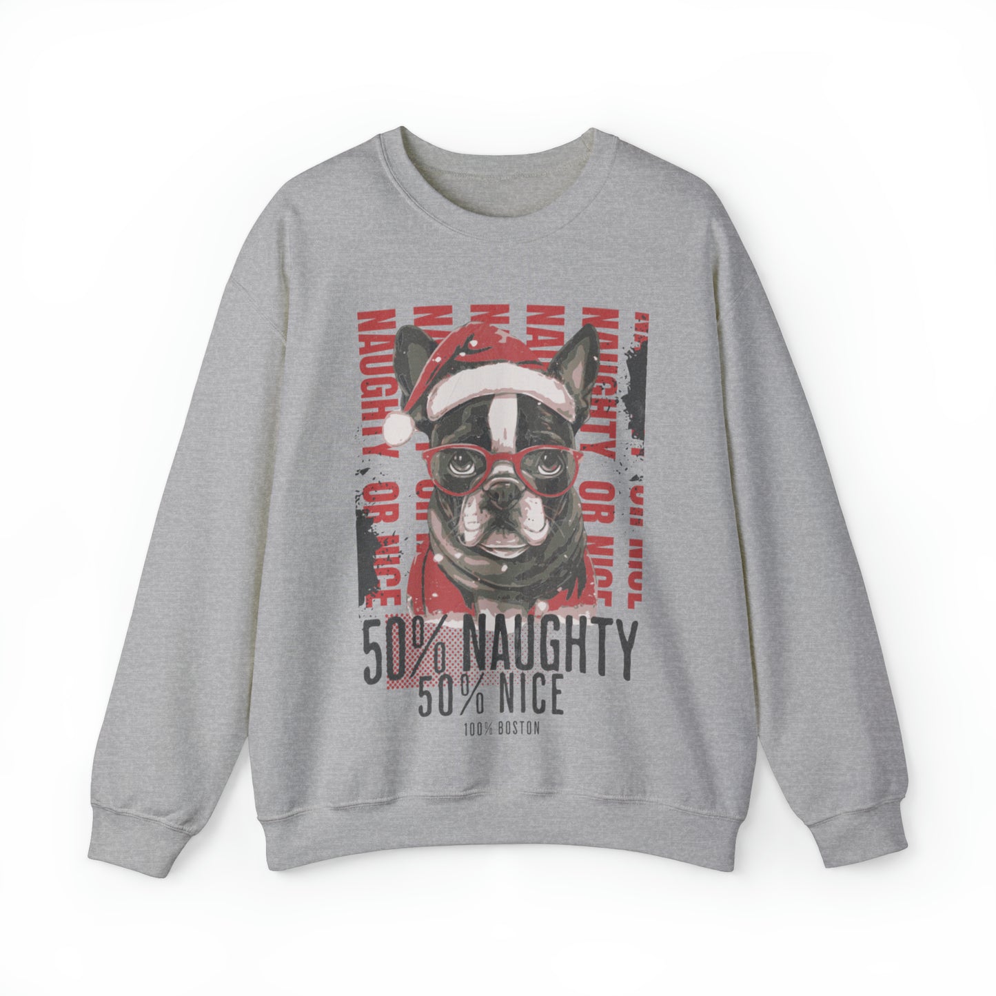 "50% Naughty 50% Nice 100% Boston" Christmas Unisex Crewneck Sweatshirt - French Boston