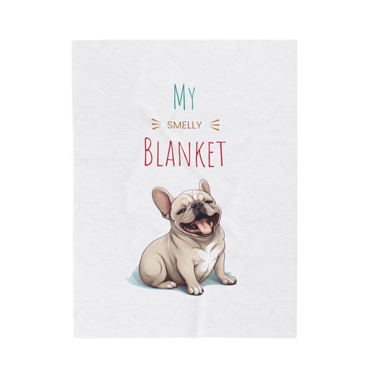 "My Smelly Blanket" - Velveteen Plush Blanket for French Bulldog or Boston Terrier - French Boston