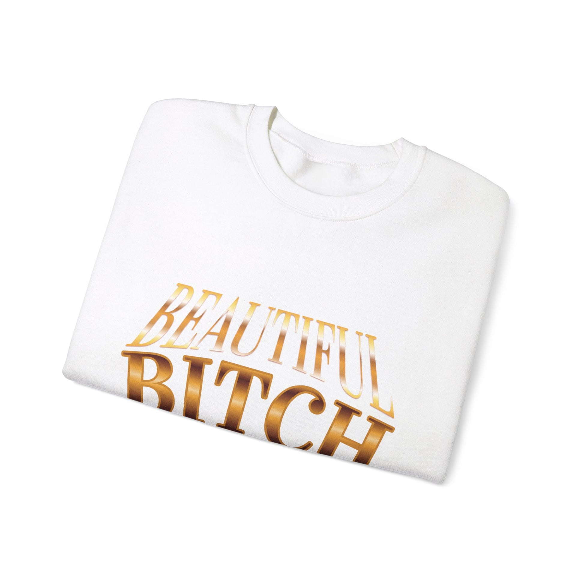 "Beautiful Bitch" - French Boston Funny Themed Sweatshirt - French Boston