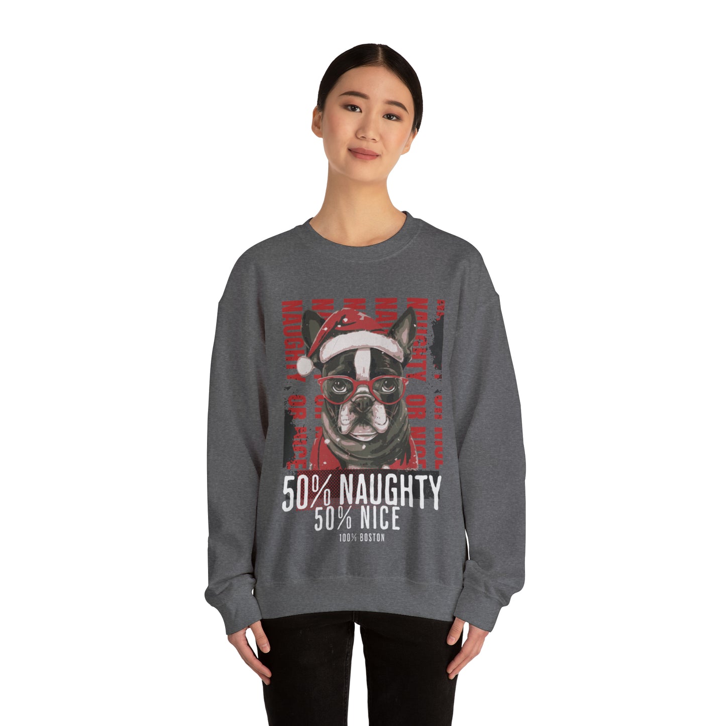 "50% Naughty 50% Nice 100% Boston" Christmas Unisex Crewneck Sweatshirt - French Boston