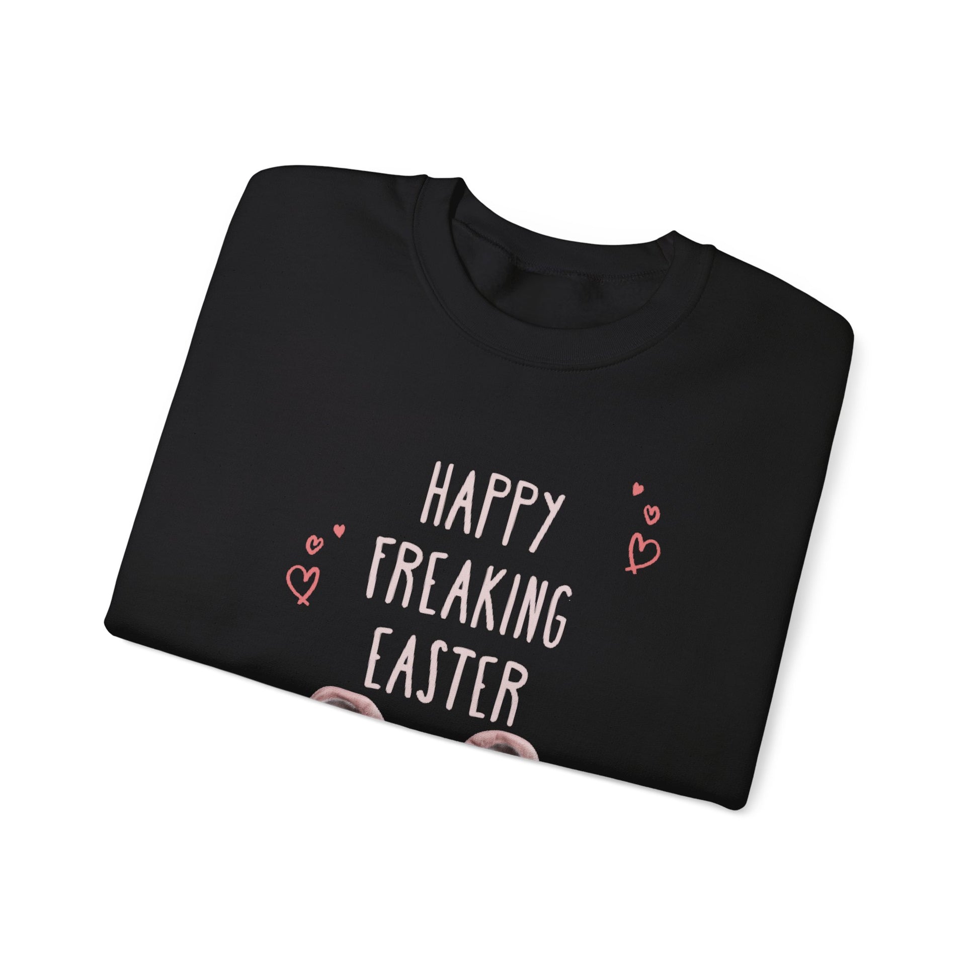 "Happy Freaking Easter" - Frenchie Boston Easter Themed Sweatshirt Funny - French Boston