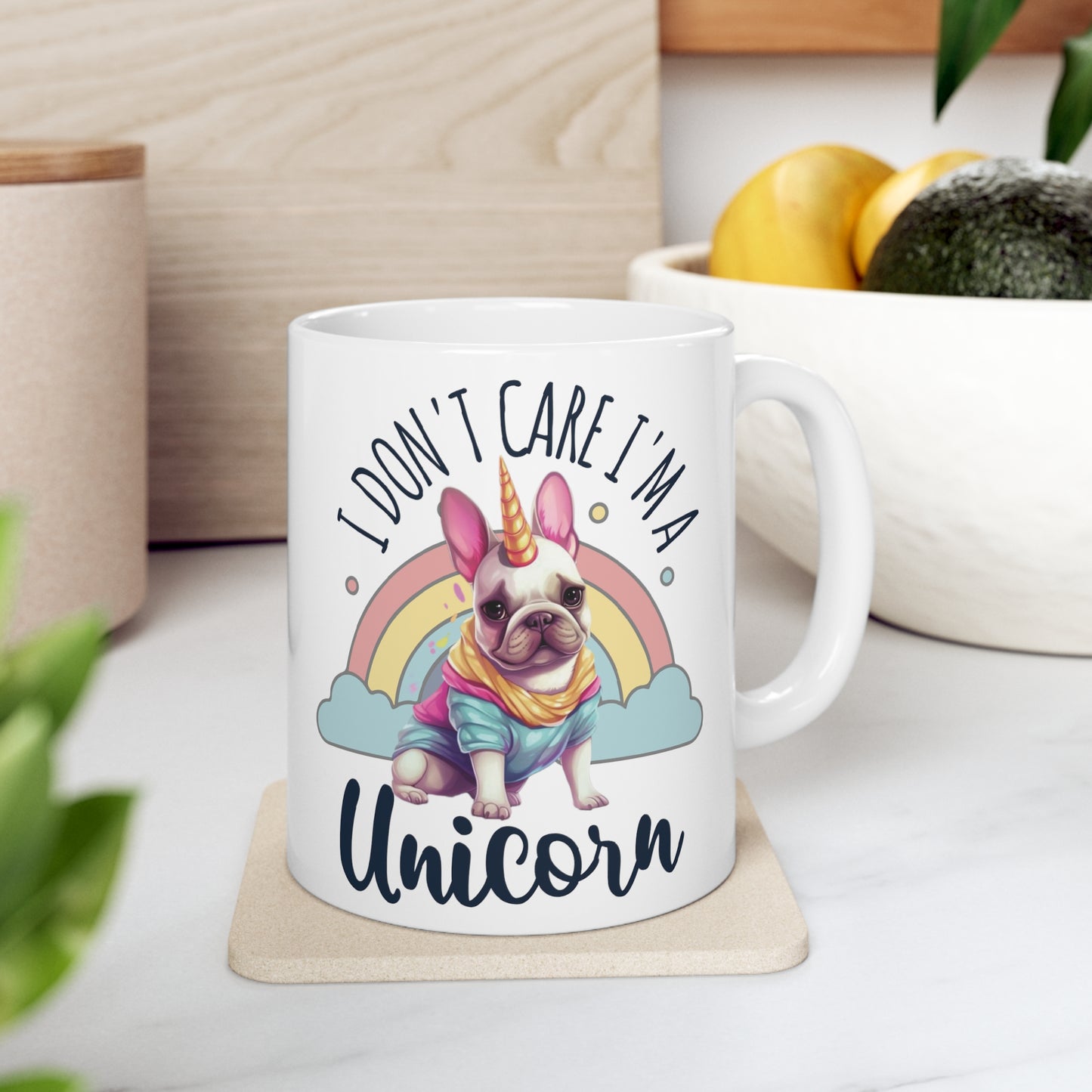 "I Don't Care I'm A Unicorn" - Frenchie Bulldog Funny Unicorn themed Mug 11oz - French Boston