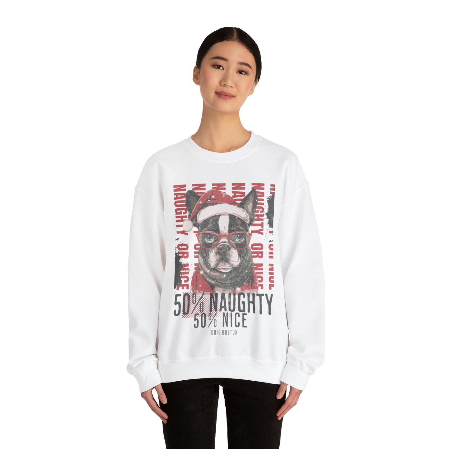 "50% Naughty 50% Nice 100% Boston" Christmas Unisex Crewneck Sweatshirt - French Boston