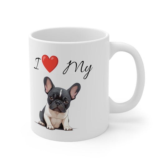 "I love my french bulldog" French Boston Coffee Mug 11oz - French Boston