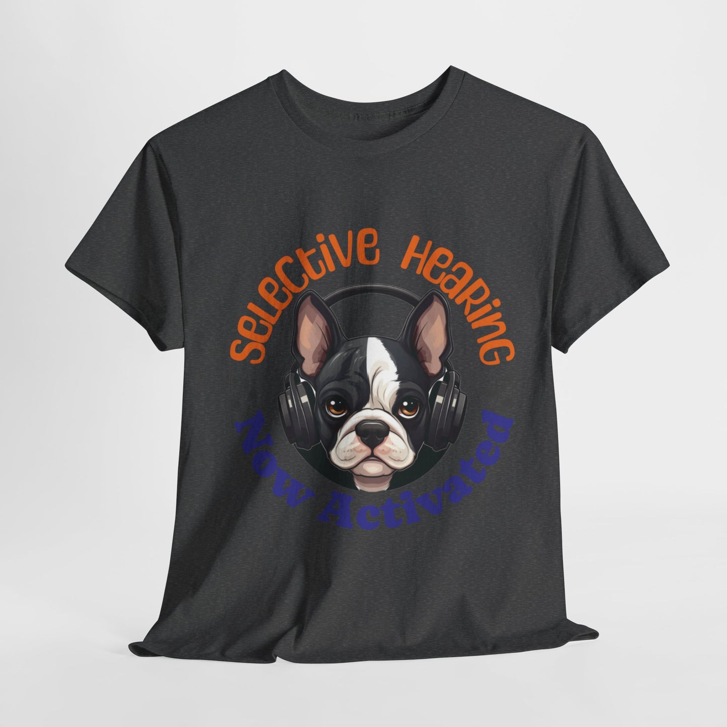 "Selective Hearing Now Activated" Unisex Heavy Cotton Tee