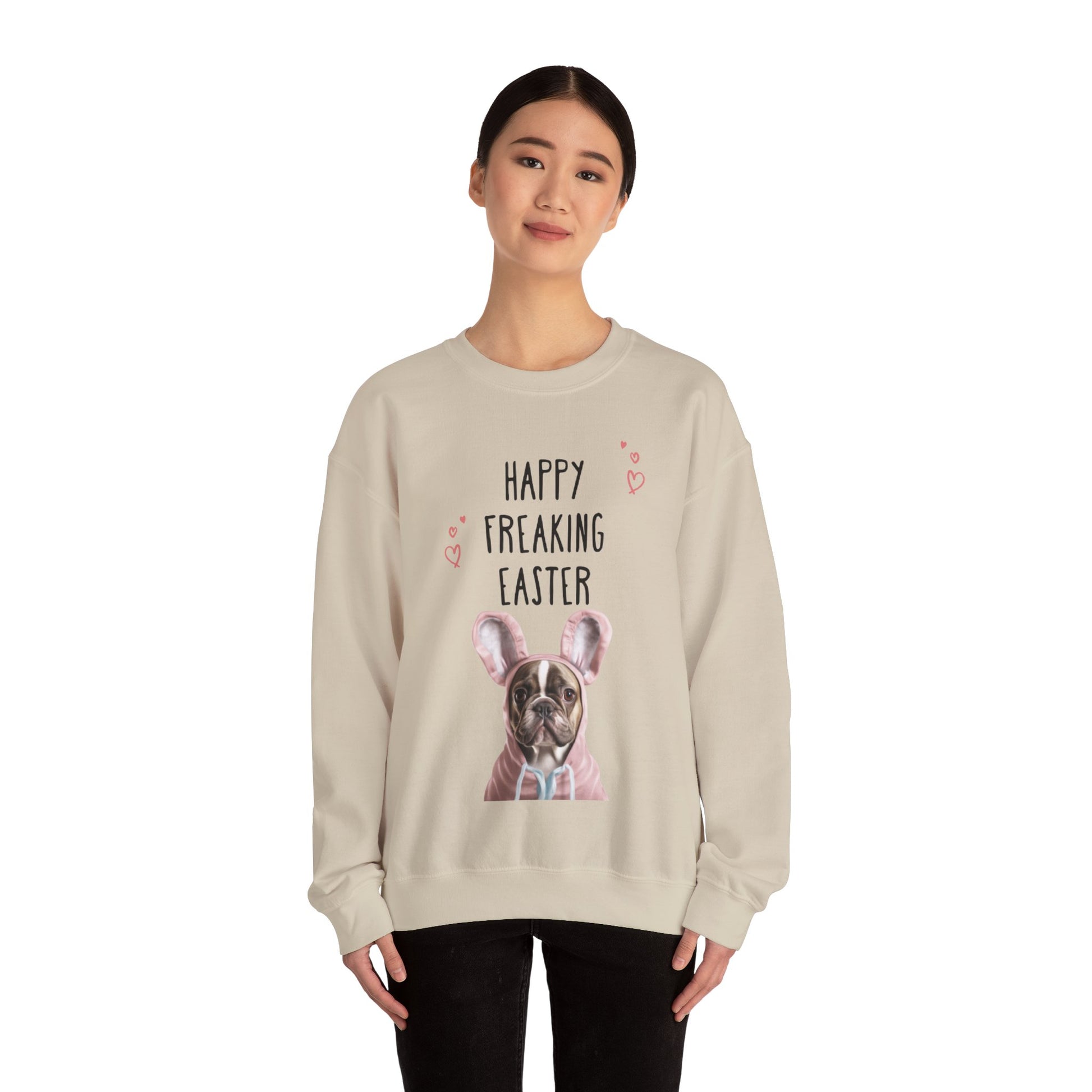 "Happy Freaking Easter" - Frenchie Boston Easter Themed Sweatshirt Funny - French Boston