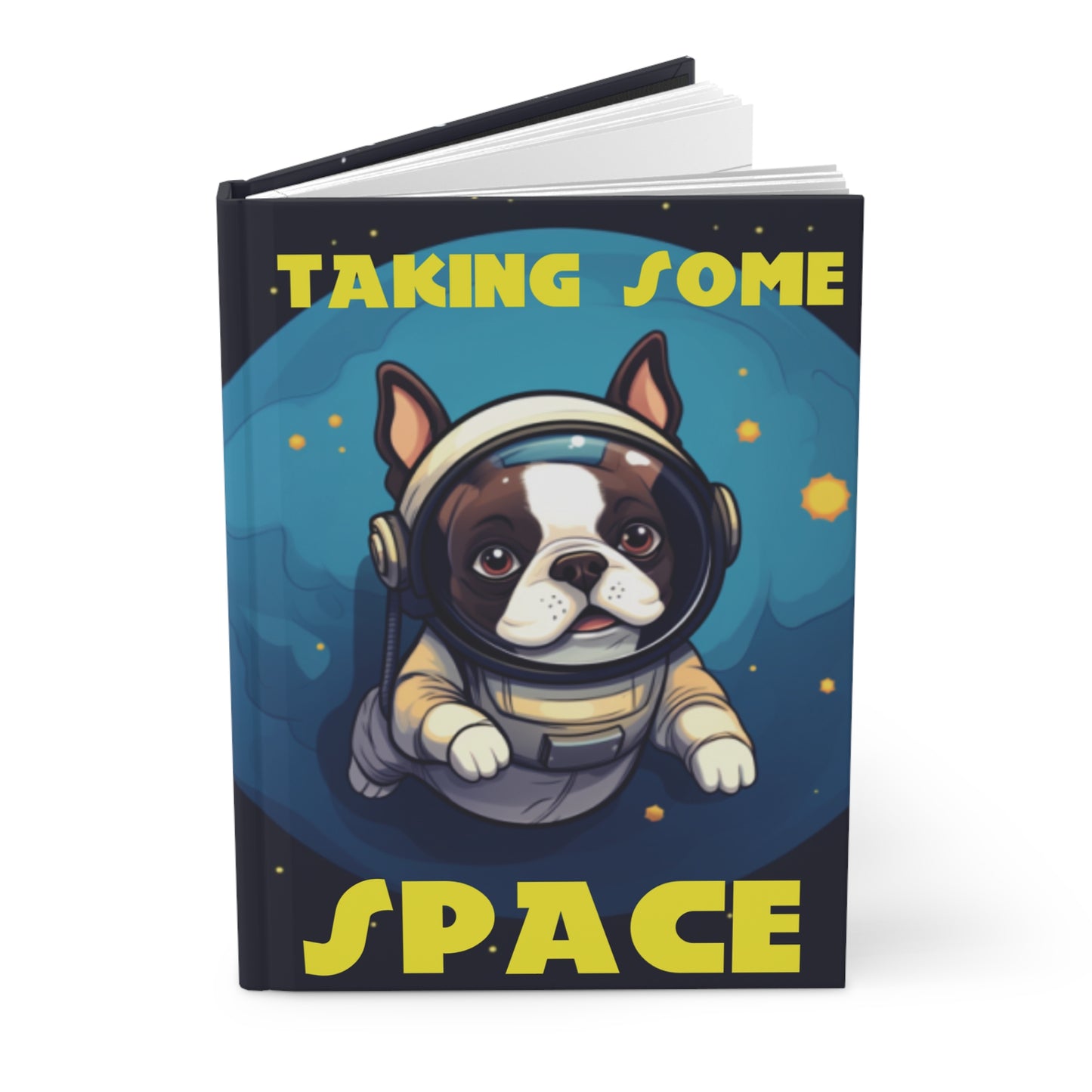 "Taking Some Space" Frenchie Boston in Space Cartoon - Hardcover Journal Matte Finish - French Boston