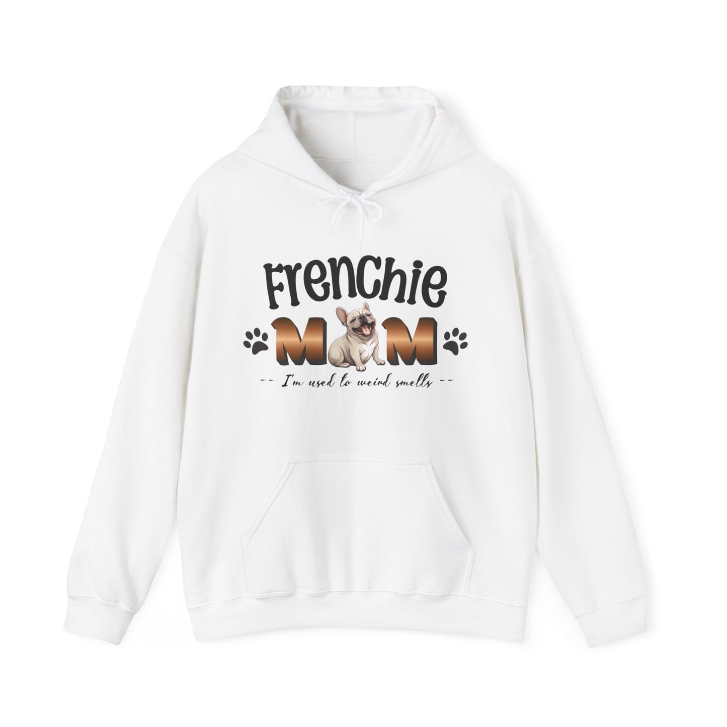 "Frenchie Mom - I'm Used to Weird Smells" - French Bulldog funny saying Unisex Heavy Blend™ Hooded Sweatshirt - French Boston